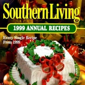 Southern Living 1999 CHRISTMAS 🎄Annual Recipes by Oxmoor House 366 Pages